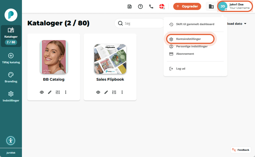 Brugeren klikker på sin profil øverst til højre på dashboardet og vælger Brugeren klikker på sin profil øverst til højre på dashboardet og vælger